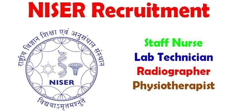 NISER Recruitment 2019 Central Govt Staff Nurse Vacancy