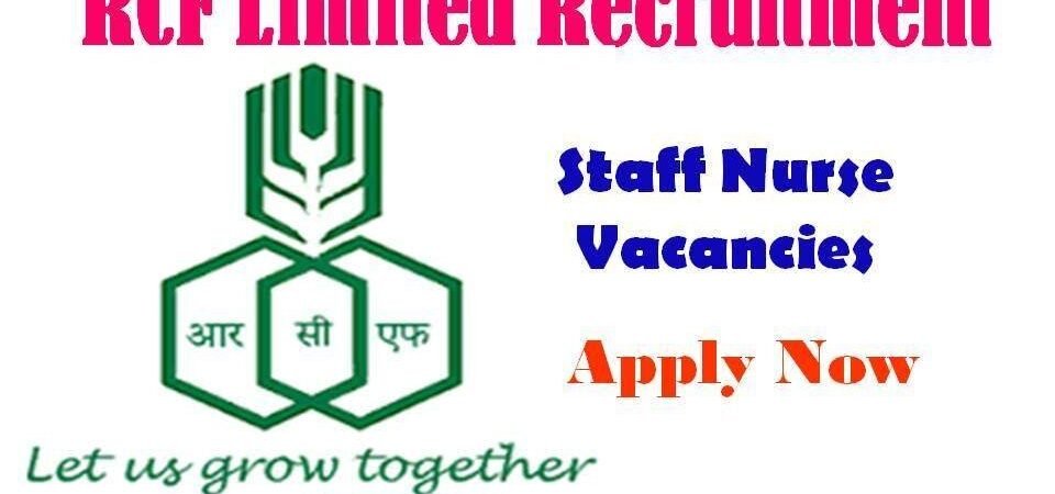 RCF Limited Recruitment 2019 Latest Staff Nurse Vacancy Apply Now