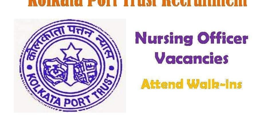 Kolkata Port Trust Recruitment 2020 Staff Nurse Notification