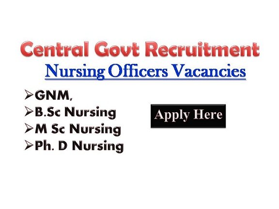 Latest Central Govt Staff Nurse Jobs 2019