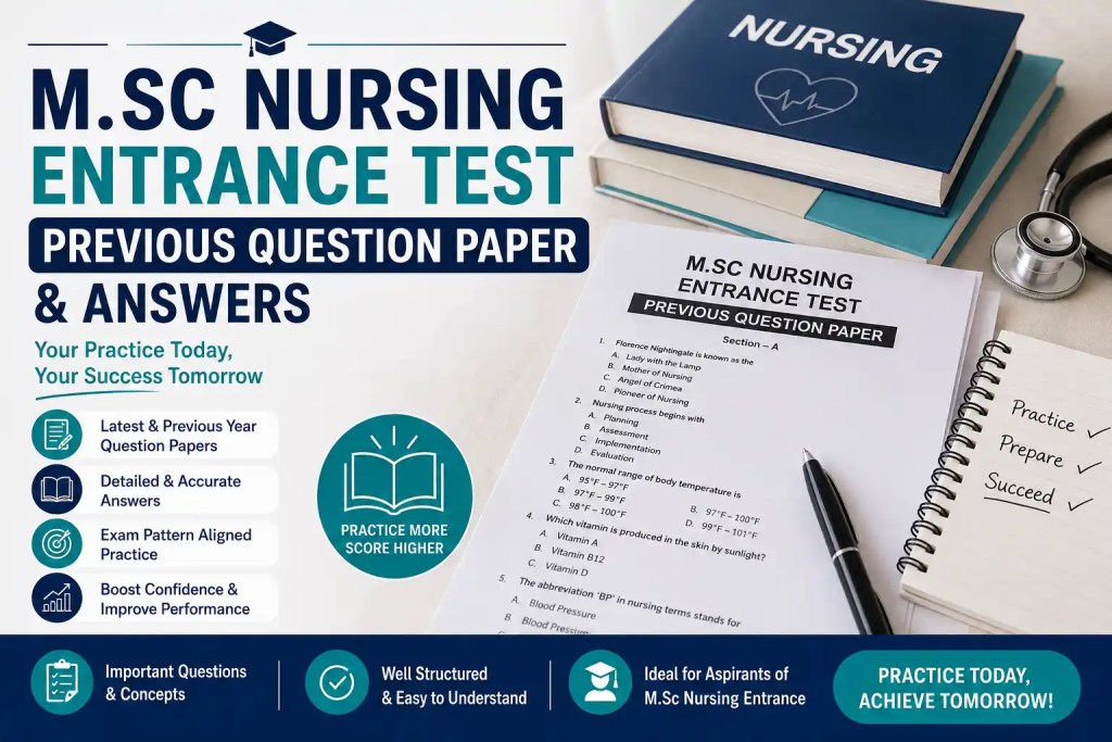 M Sc Nursing Entrance Test Previous Question Paper and Answers,Nursing Entrance Question Papers Previous Papers Nursing MCQs Model Papers AIIMS Nursing NTRUHS MSc Entrance Answer Key Exam Papers Pediatric Nursing MCQs Obstetrics Nursing Papers Community Health Nursing Nursing Research MCQs Psychiatric Nursing Exam Anatomy Physiology MCQs Pharmacology Nursing Nursing Management Epidemology Questions Nursing Past Papers Entrance Paper PDF MSc Entrance Solutions Staff Nurse Papers Nursing Solved Papers Entrance Quiz Nursing Exam PDF PG Nursing Entrance MSc Nursing Entrance Exam Prep