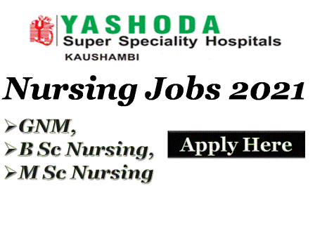 Yashodha Hospital StaffNurse Jobs For GNM B Sc M Sc Nursing