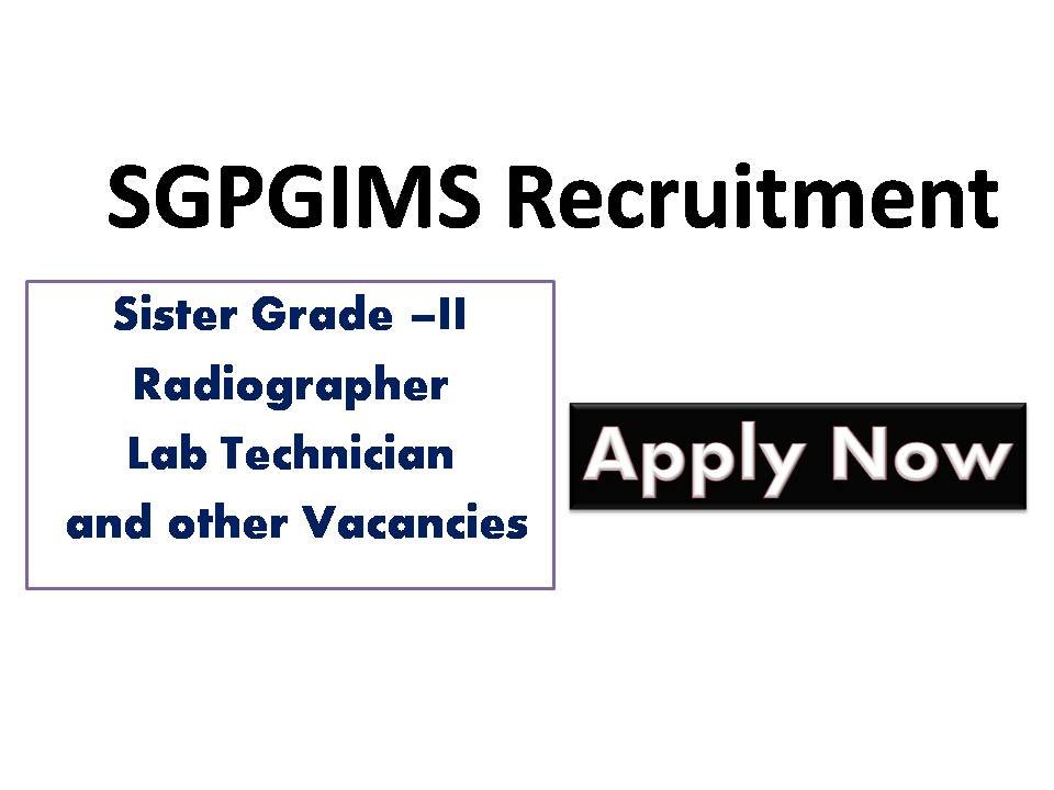 SGPGIMS Recruitment