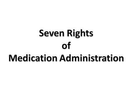 seven rights of medication administration australia