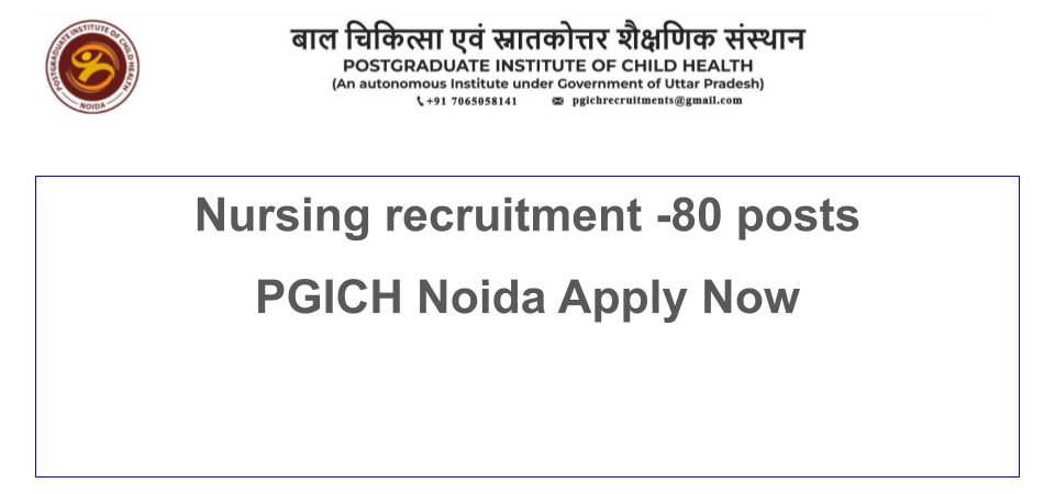 PGICH Nursing Officer Recruitment Notification 2024