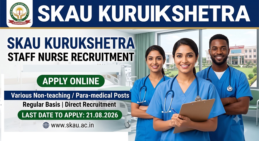SKAU Kurukshetra Staff Nurse Recruitment 2026,Staff Nurse Vacancy,Staff Nurse Jobs,