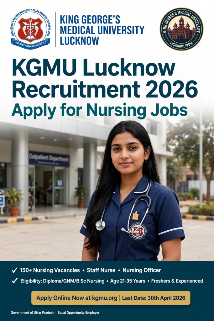 KGMU Lukcnow Recruitment 2026 Apply for Nursing Jobs