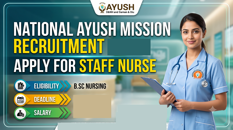 National-AYUSH-Mission-Daman-Diu-Recruitment-202,Staff nurse,Staff Nurse Jobs,NursingJobs, Ayush,